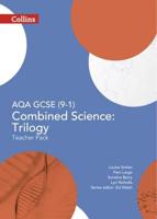 AQA GCSE Combined Science Trilogy. Teacher Pack