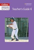 Collins International Primary Maths. Teacher's Guide 4