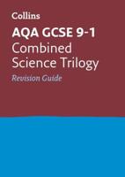 AQA GCSE Combined Science Trilogy. Revision Guide
