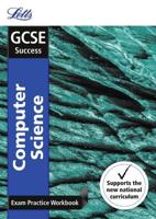 GCSE Computer Science. Exam Practice Workbook, With Practice Test Paper