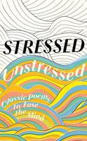 Stressed, Unstressed
