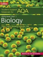 AS/A-Level Year 1 Biology Topics 1 and 2 Biological Materials, Cells