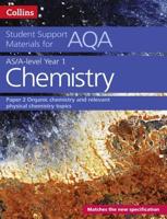 AS/A-Level Year 1 Chemistry. Paper 2 Organic Chemistry and Relevant Physical Chemistry Topics