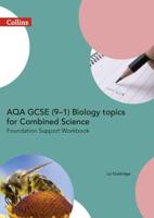AQA GCSE (9-1) Combined Science for Biology Trilogy. Foundation Support Workbook