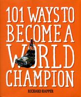 101 Ways to Become a World Champion