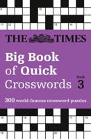 The Times Big Book of Quick Crosswords Book 3
