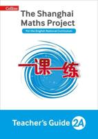 The Shanghai Maths Project. Year 2A Teacher's Guide