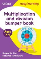Multiplication & Division Bumper Book. Ages 7-9