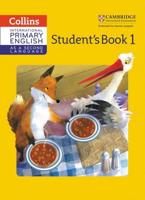 Cambridge Primary English as a Second Language. Student Book 1