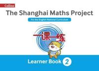 The Shanghai Maths Project. Year 2 Learning