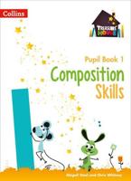 Composition Skills. Pupil Book 1