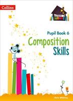 Composition Skills. Pupil Book 6