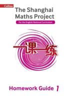 The Shanghai Maths Project. Year 1 Homework Guide