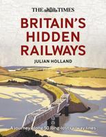 Britain's Hidden Railways