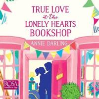 True Love at the Lonely Hearts Bookshop
