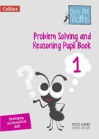 Problem Solving and Reasoning. Pupil Book 1