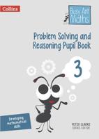 Problem Solving and Reasoning. Pupil Book 3