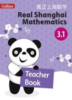 Real Shanghai Mathematics. Teacher's Book 3.1