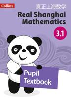 Real Shanghai Mathematics. Pupil Textbook 3.1