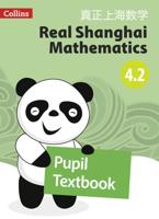 Real Shanghai Mathematics. Pupil Textbook 4.2