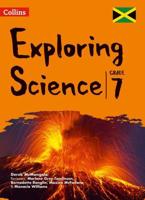 Exploring Science. Grade 7 for Jamaica