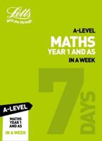 A-Level Maths Year 1 (And AS) in a Week