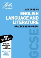 Letts AQA GCSE English Language and Literature. Practice Test Papers