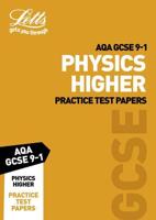 Letts AQA GCSE Physics. Higher Practice Test Papers