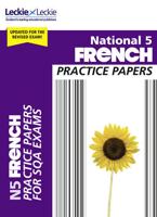 National 5 French Practice Papers for SQA Exams