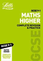 GCSE 9-1 Maths Higher. Complete Revision & Practice