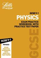 GCSE Physics. Exam Practice Workbook, With Practice Test Paper