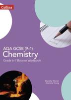 AQA GCSE (9-1) Chemistry. Grade 6/7 Booster Workbook