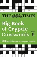 The Times Big Book of Cryptic Crosswords Book 6