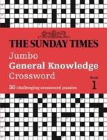 The Sunday Times Jumbo General Knowledge Crossword Book 1