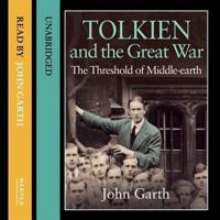 Tolkien and the Great War Lib/E