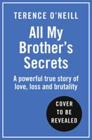All My Brother's Secrets