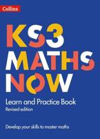 KS3 Maths Now. Learn and Practice Book
