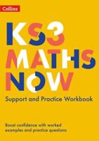KS3 Maths Now. Support and Practice