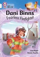 Dani Binns Fearless Firefighter