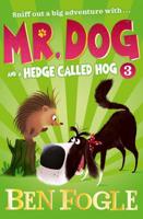 Mr. Dog and a Hedge Called Hog