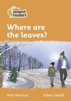 Where Are the Leaves?