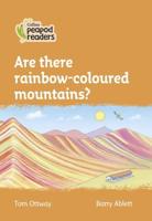 Are There Rainbow Coloured Mountains?