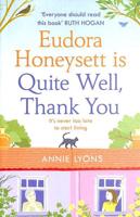 Eudora Honeysett Is Quite Well, Thank You