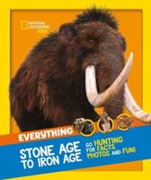 Everything Stone Age to Iron Age