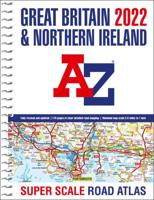 Great Britain A-Z Super Scale Road Atlas 2022