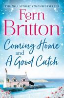 Fern Britton Collection: Coming Home & A Good Catch