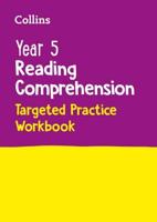 Year 5 Reading Comprehension. Targeted Practice Workbook