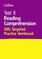 Year 6 Reading Comprehension. SATS Targeted Practice Workbook