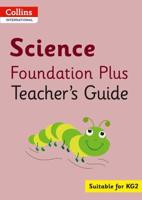 Science. Foundation Plus Teacher's Guide