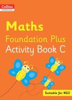 Maths. Foundation Plus Activity Book C